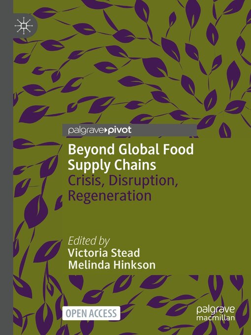 Title details for Beyond Global Food Supply Chains by Victoria Stead - Available